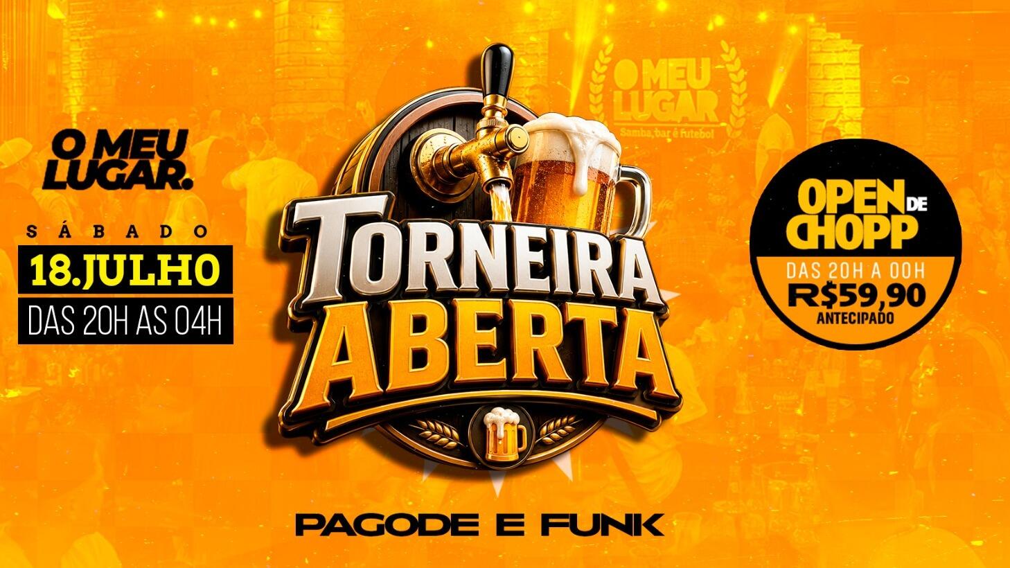 O MEU LUGAR | TORNEIRAS ABERTAS | PAGODE E FUNK