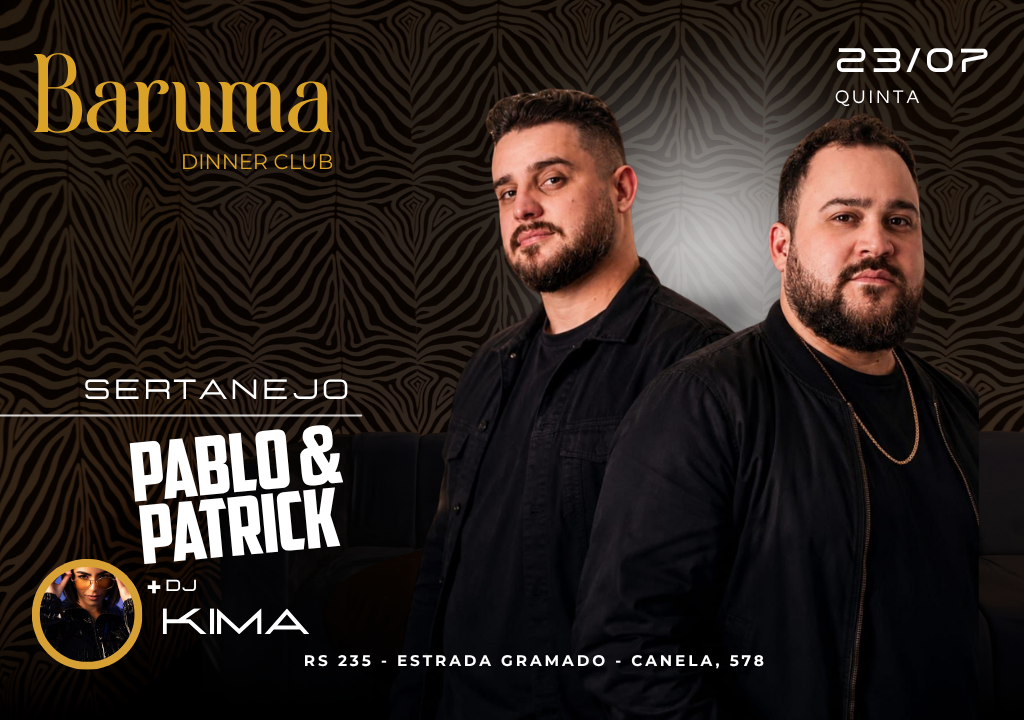 Baruma Pablo e Patrick + Dj Kima