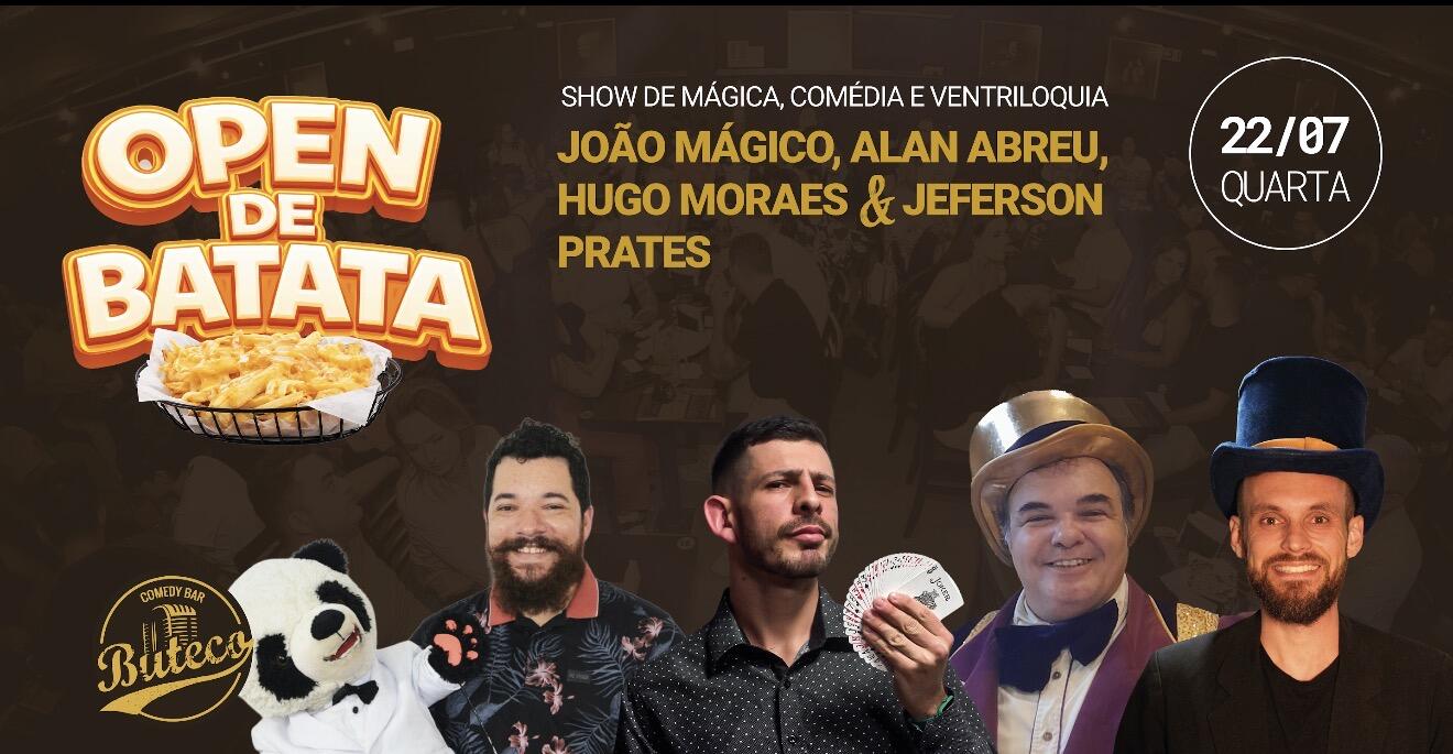 OPEN DE FRITAS + SHOW DE COMÉDIA COM ALAN ABREU, JOÃO MÁGICO, HUGO MORAES E JEFERSON PRATES