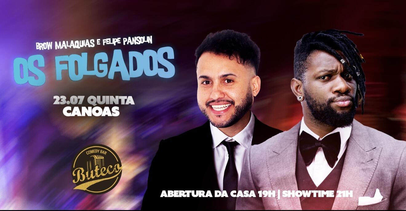 OS FOLGADOS - STANDUP COMEDY