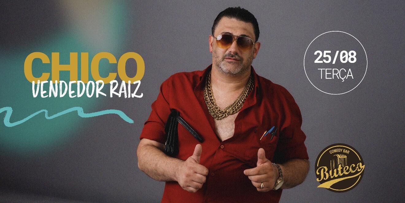 CHICO VENDENDO RAÍZ - STANDUP COMEDY 