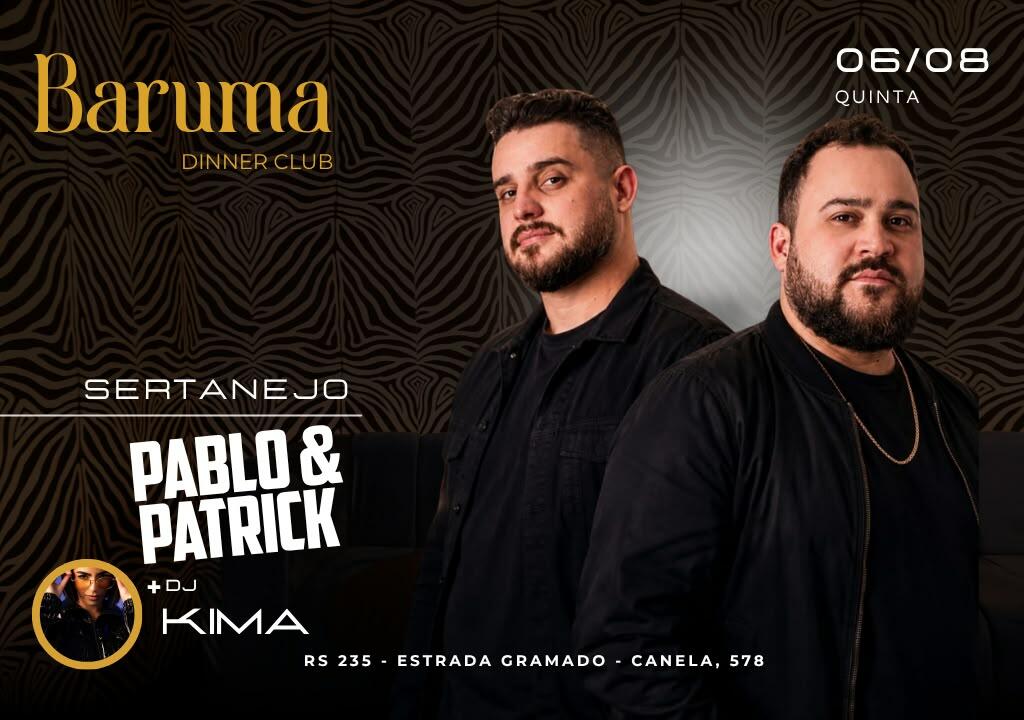 Baruma Sertanejo Pablo e Patrick + Dj Kima