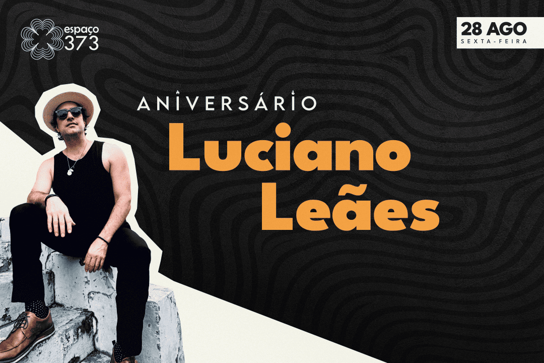 ANIVERSÁRIO LUCIANO LEÃES