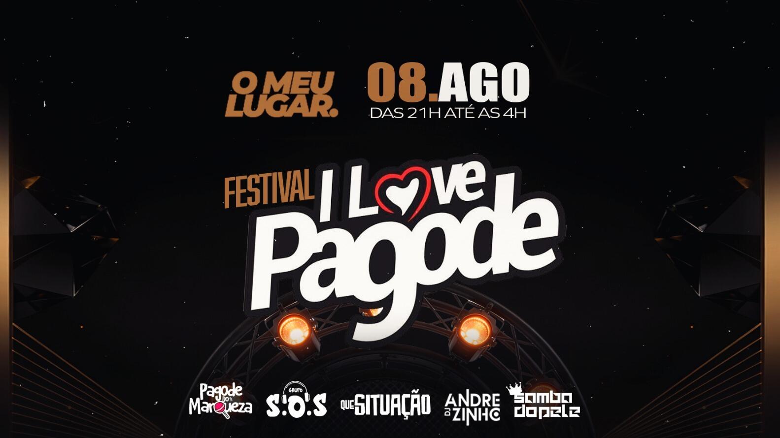 FESTIVAL I LOVE PAGODE | O MEU LUGAR