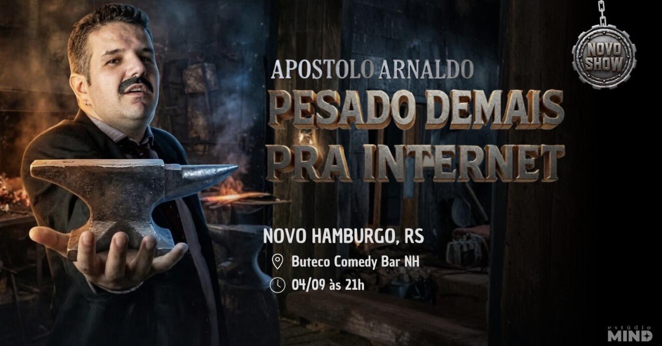 APOSTOLO ARNALDO - PESADO DEMAIS PRA INTERNET