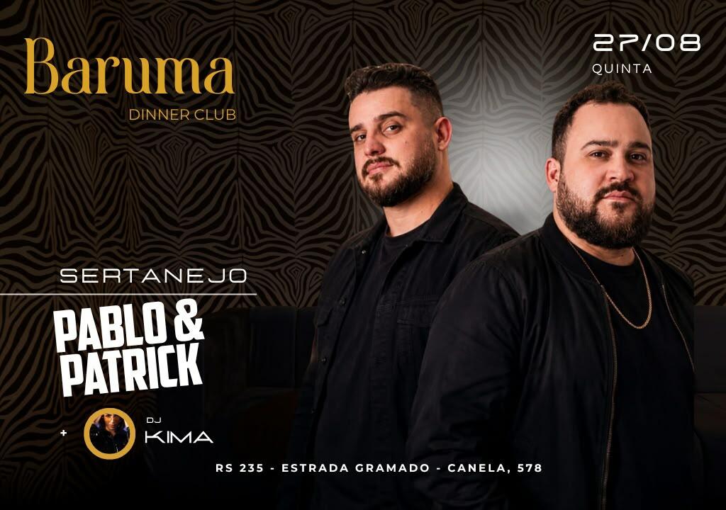 Baruma Sertanejo Pablo e Patrick + Dj Kima 