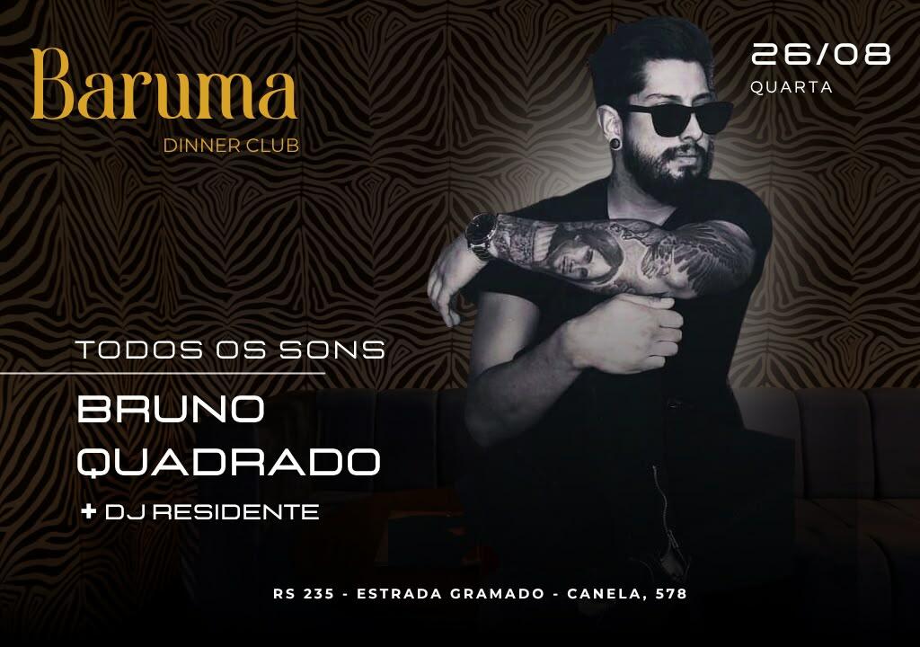 Baruma Todos os Sons Bruno Quadrado + Dj Residente 