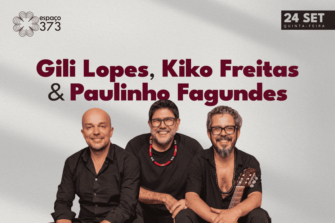 GILI LOPES, KIKO FREITAS & PAULINHO FAGUNDES
