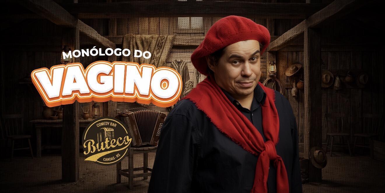 MONÓLOGO DO VAGINO - SHOW SOLO