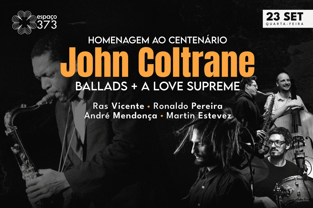 Homenagem ao Centenário de John Coltrane: Ballads + A Love Supreme