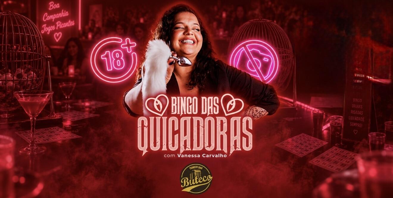 BINGO DAS QUICADORAS COM VANESSA CARVALHO