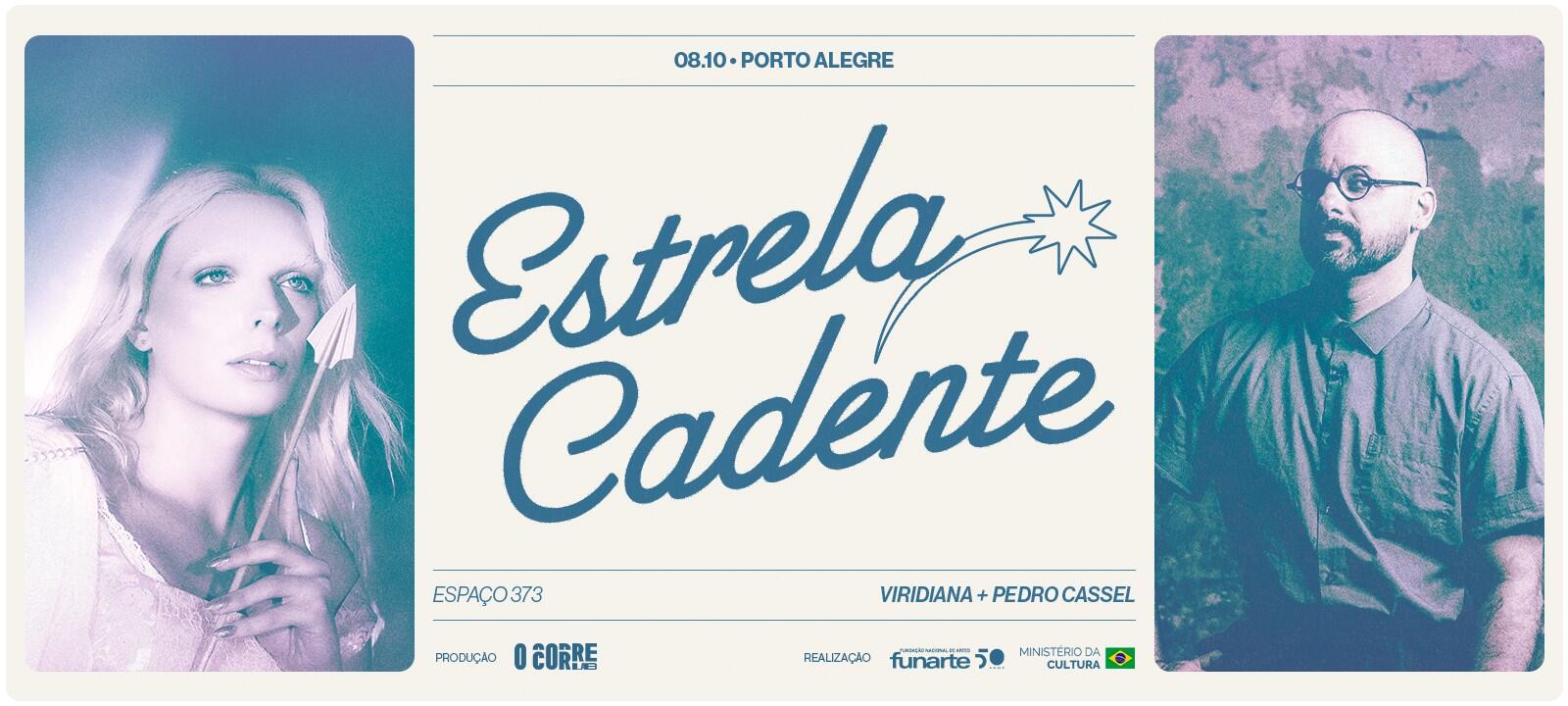 VIRIDIANA + Pedro Cassel ~ Estrela Cadente Tour