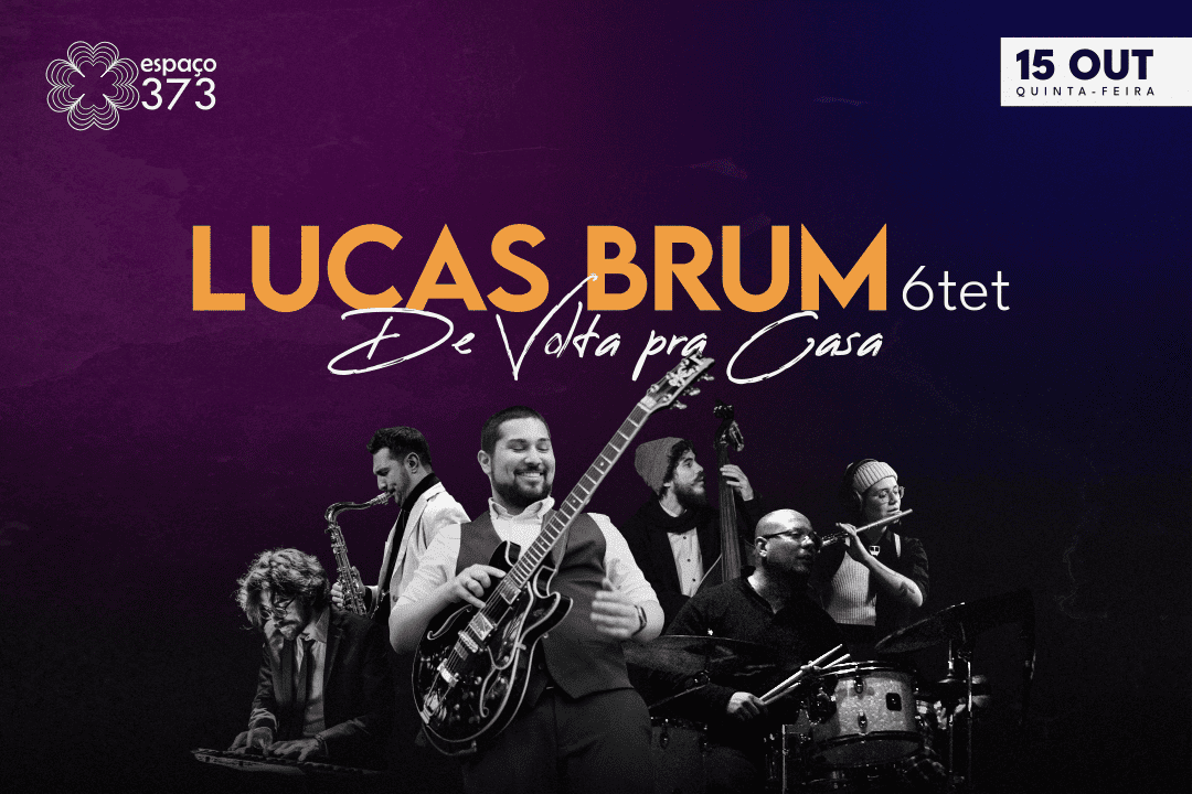 Lucas Brum Sexteto — De Volta pra Casa