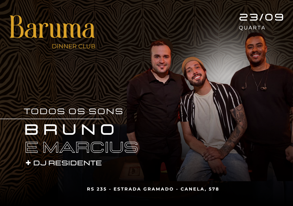 Baruma Todos os Sons Bruno e Marcius  + Dj Residente  (Cópia)