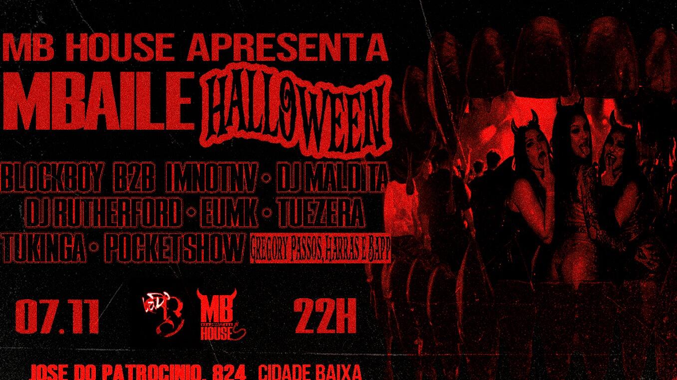 MB HOUSE EDIÇÃO MBAILE :: BAILE DE HALLOWEEN :: HALLOWEEN 2026 :: 07/11/26 :: CIDADE BAIXA PORTO ALEGRE