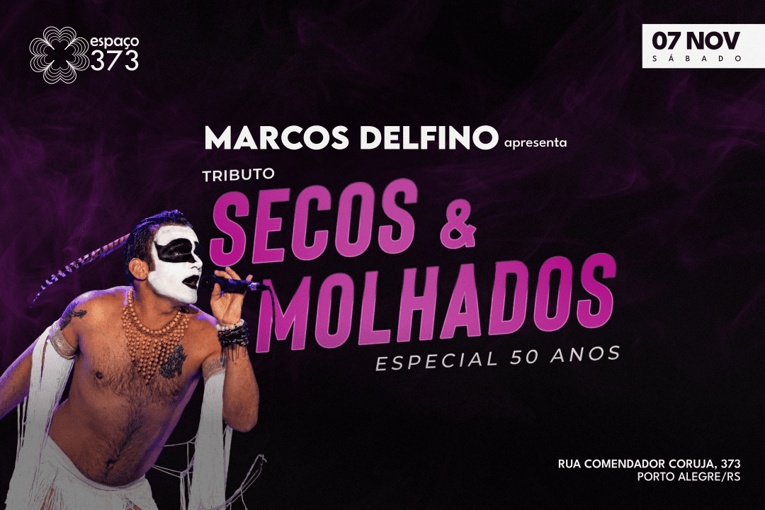 MARCOS DELFINO | TRIBUTO SECOS & MOLHADOS - ESPECIAL 50 ANOS