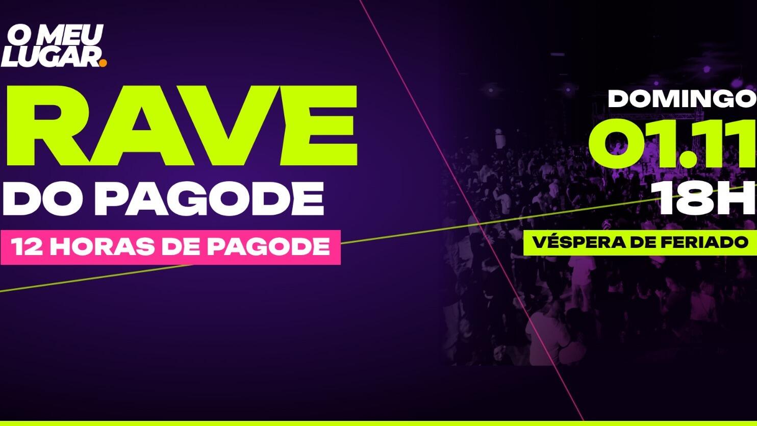 O MEU LUGAR | RAVE DO PAGODE | 12 HORAS DE PAGODE 