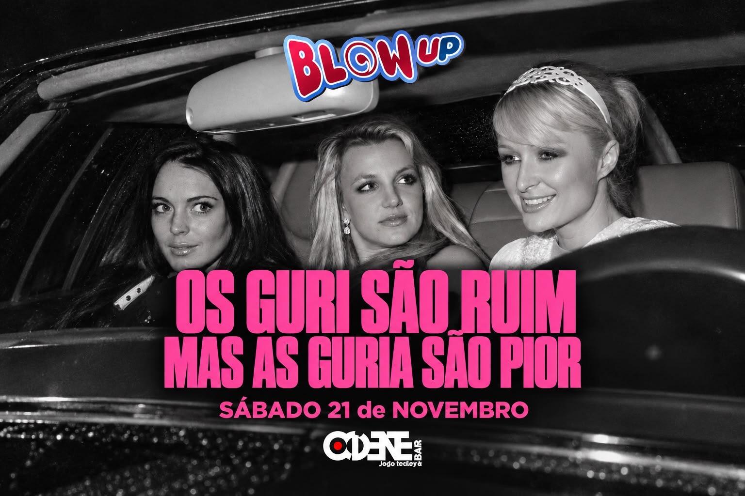 Blow Up | SÁB 21 NOV | Ocidente