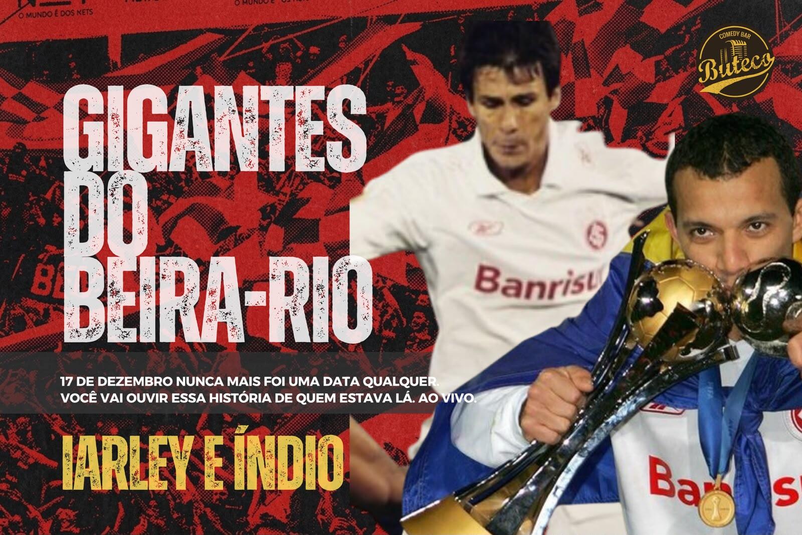 GIGANTES DO BEIRA-RIO | IARLEY E ÍNDIO 