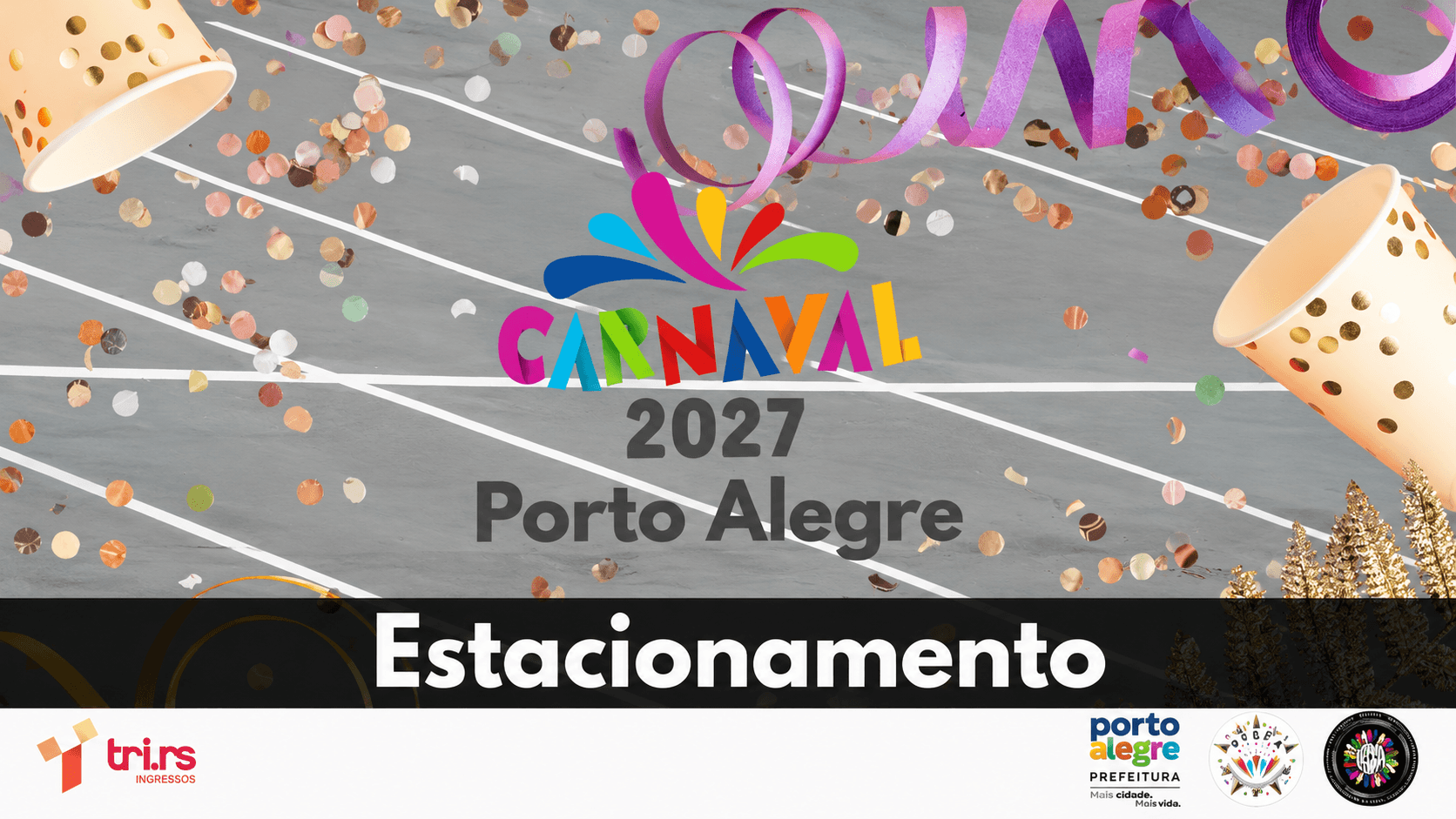 ESTACIONAMENTO - CARNAVAL DE PORTO ALEGRE 2027