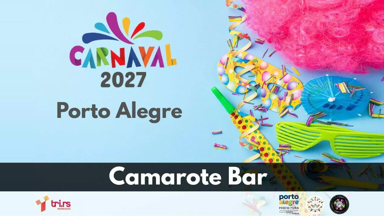 CAMAROTE BAR - CARNAVAL DE PORTO ALEGRE 2027