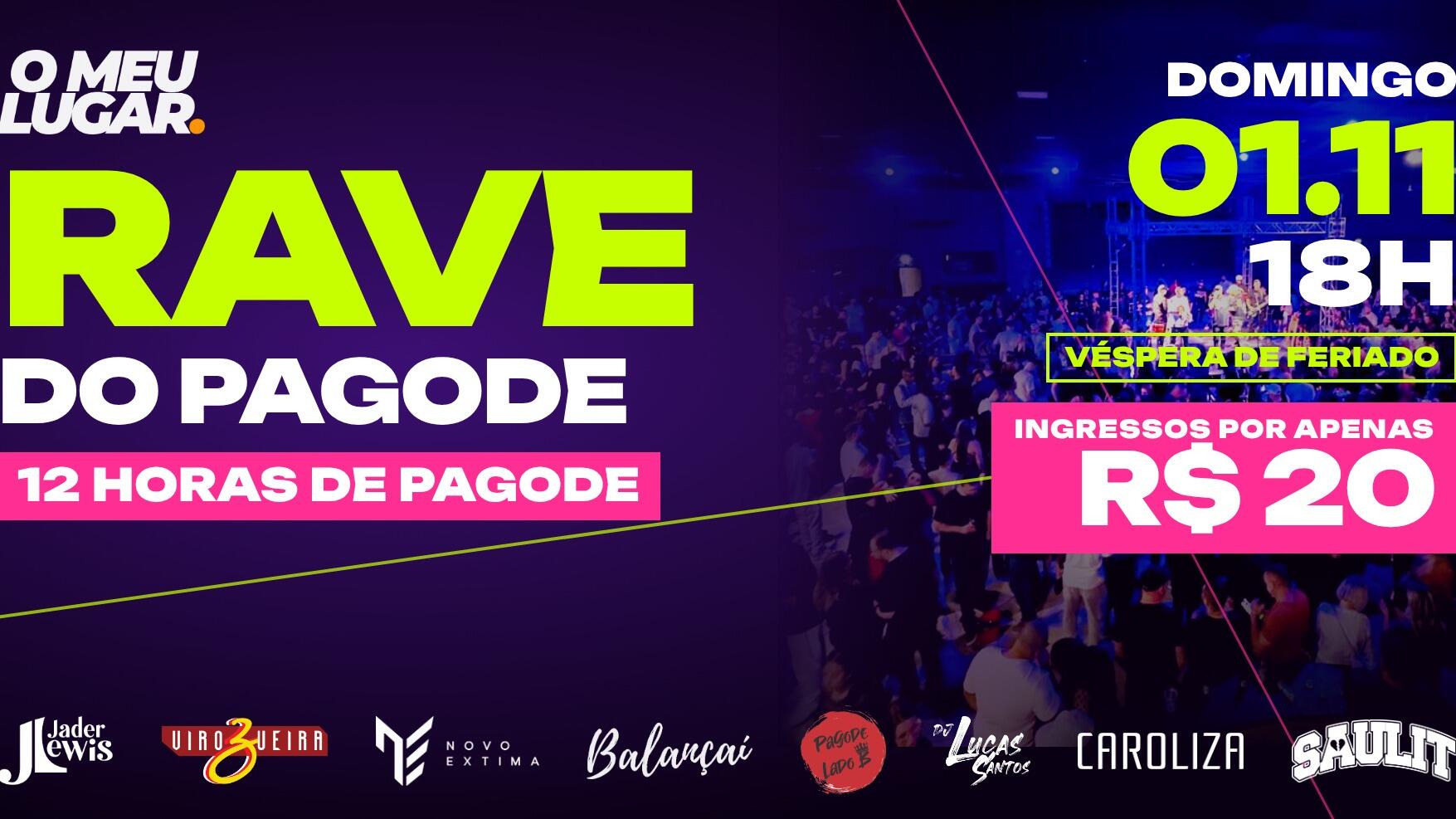 O MEU LUGAR | RAVE DO PAGODE | 12 HORAS DE PAGODE 